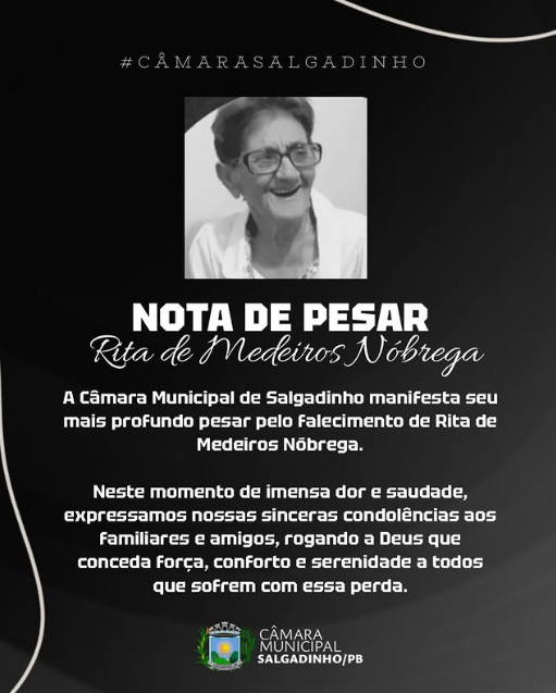 Câmara Municipal de Salgadinho expressa solidariedade e condolências à família da Sra. Rita de Medeiros Nóbrega em momento de profunda tristeza