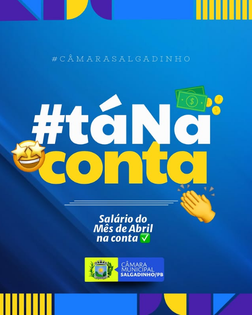 Salário de Abril Pago em Dia: Compromisso e Respeito com os Servidores da Câmara Municipal
