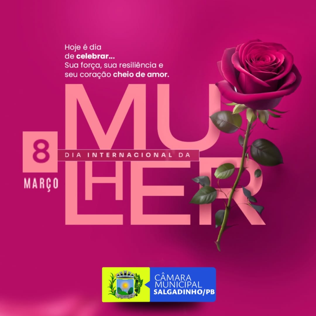 Câmara de Salgadinho homenageia mulheres no Dia Internacional da Mulher